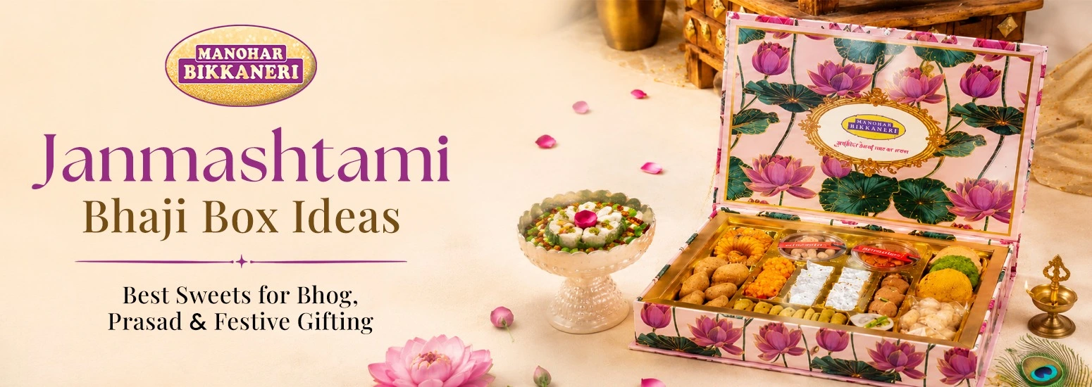 Janmashtami Bhaji Box Ideas: Best Sweets for Bhog, Prasad & Festive Gifting