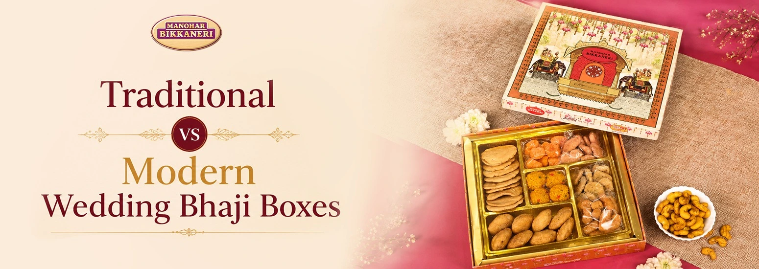 Traditional vs Modern Wedding Bhaji Boxes: What Delhi Families Prefer in 2026